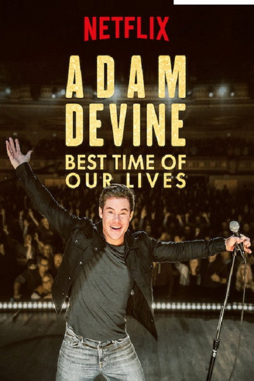 Adam DeVine: Best Time of Our Lives