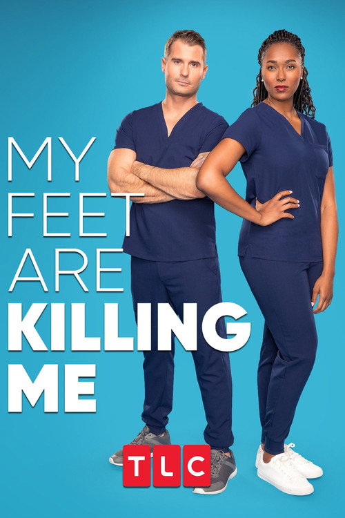 Poster My Feet Are Killing Me