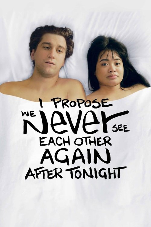 Poster I Propose We Never See Each Other Again After Tonight