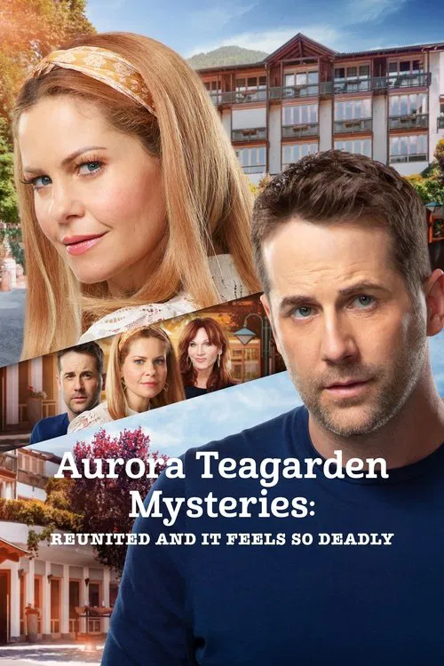 Poster Aurora Teagarden Mysteries: Reunited and It Feels So Deadly