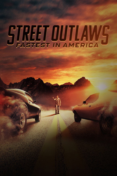 Poster Street Outlaws: Fastest in America