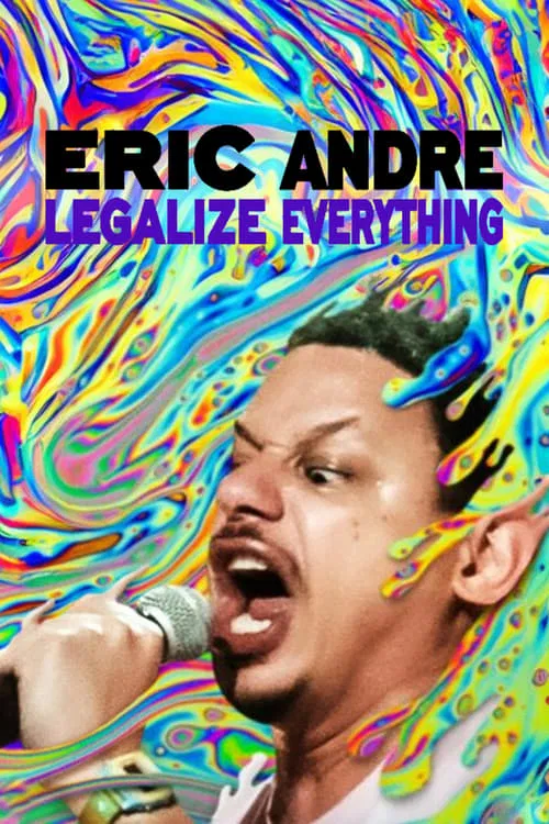 Poster Eric Andre: Legalize Everything