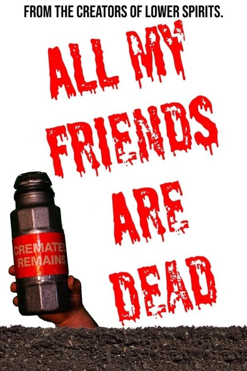 Poster All My Friends Are Dead