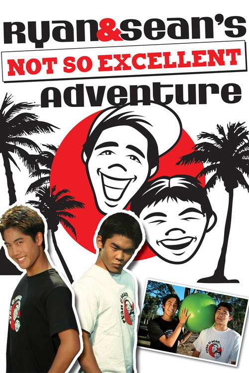 Poster Ryan and Sean's Not So Excellent Adventure