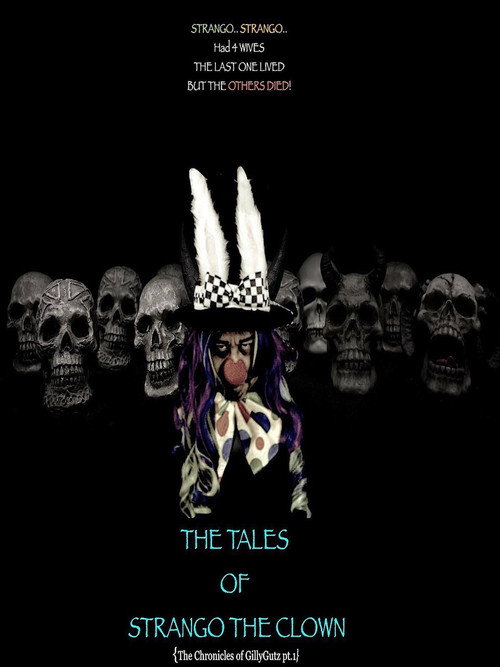 Poster The Tales of Strango the Clown: The Chronicles of Gillygutz