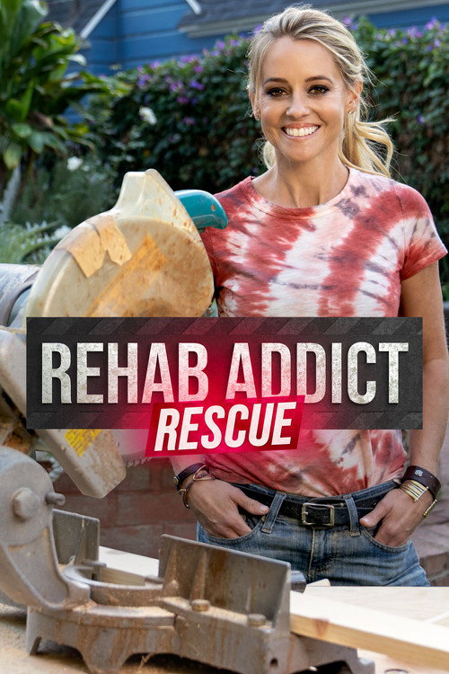Poster Rehab Addict Rescue