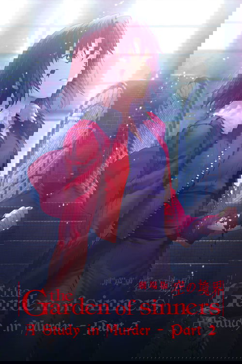 The Garden of Sinners: A Study in Murder - Part 2