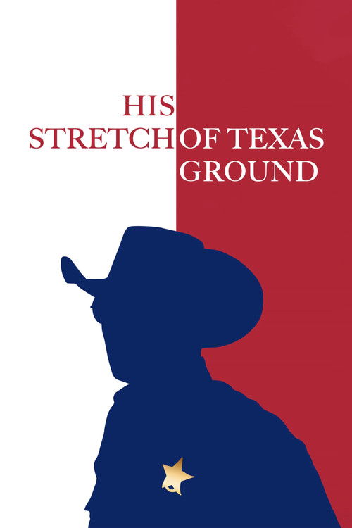 Poster His Stretch of Texas Ground