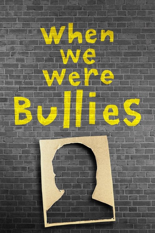 Poster When We Were Bullies