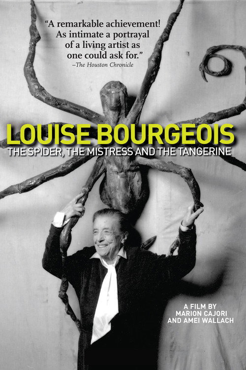 Louise Bourgeois: The Spider, the Mistress, and the Tangerine