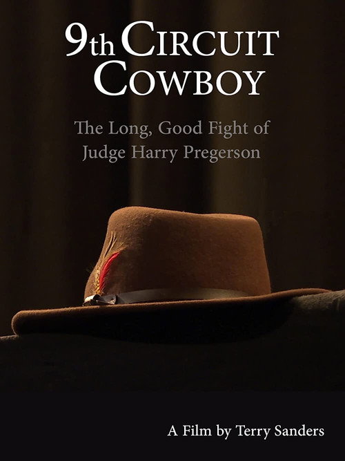 Poster 9th Circuit Cowboy: The Long, Good Fight of Judge Harry Pregerson