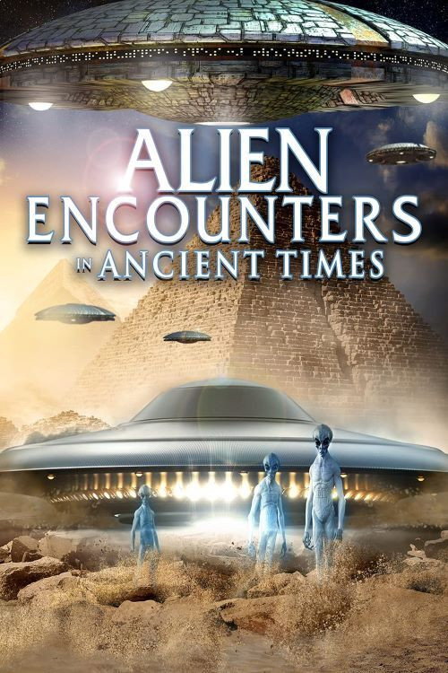 Poster Alien Encounters in Ancient Times