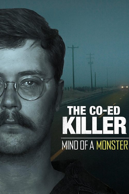Mind of a Monster: The Co-Ed Killer