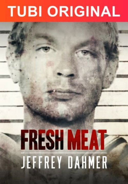 Poster Fresh Meat: Jeffrey Dahmer