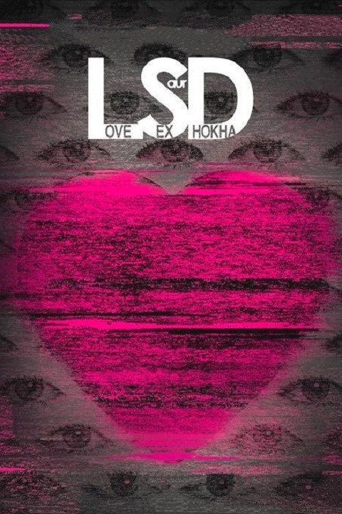 LSD: Love, Sex Aur Dhokha
