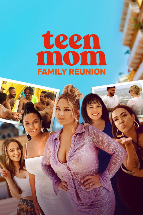 Poster Teen Mom: Family Reunion