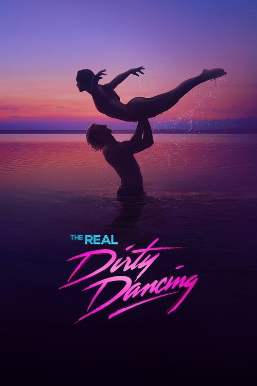 Poster The Real Dirty Dancing