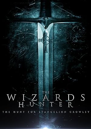 Wizard Hunter: The Hunt for Evangelion Crowley