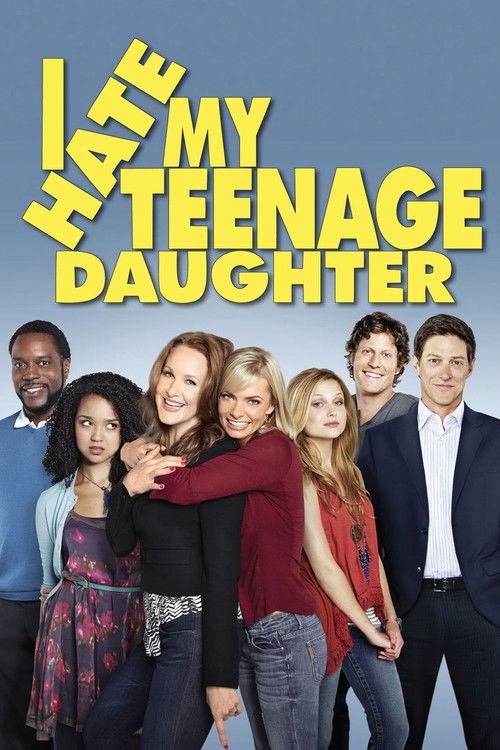 Pôster de I Hate My Teenage Daughter