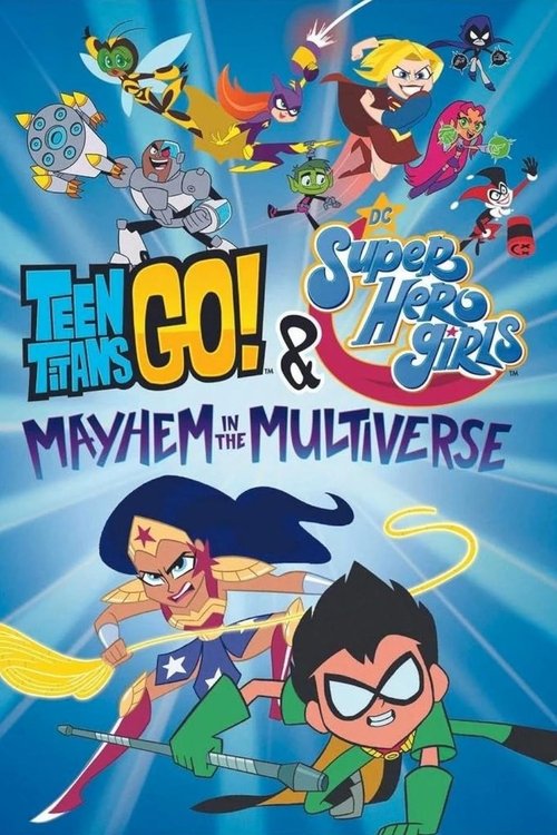 Les Teen Titans vont! & DC Super Hero Girls: Mayhem dans le multivers