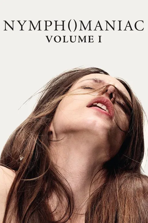 Nymphomaniac - Vol. I