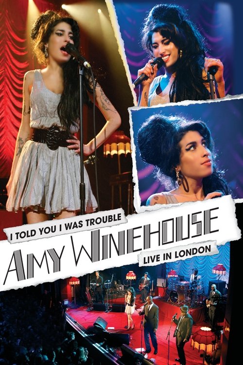 Poster Amy Winehouse: I Told You I Was Trouble (Live in London)