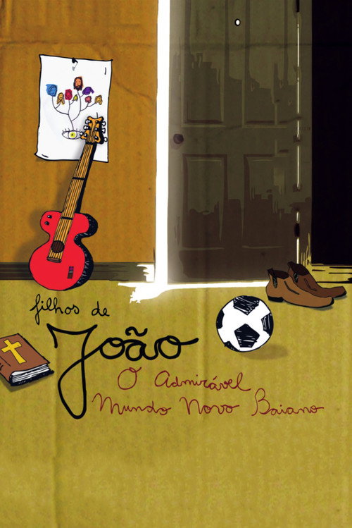 Filhos de João: O Admirável Mundo Novo Baiano