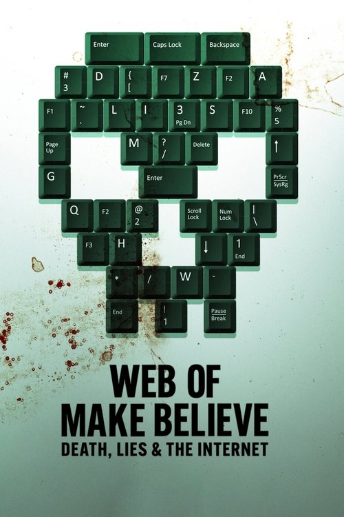 Pôster de Web of Make Believe: Death, Lies and the Internet