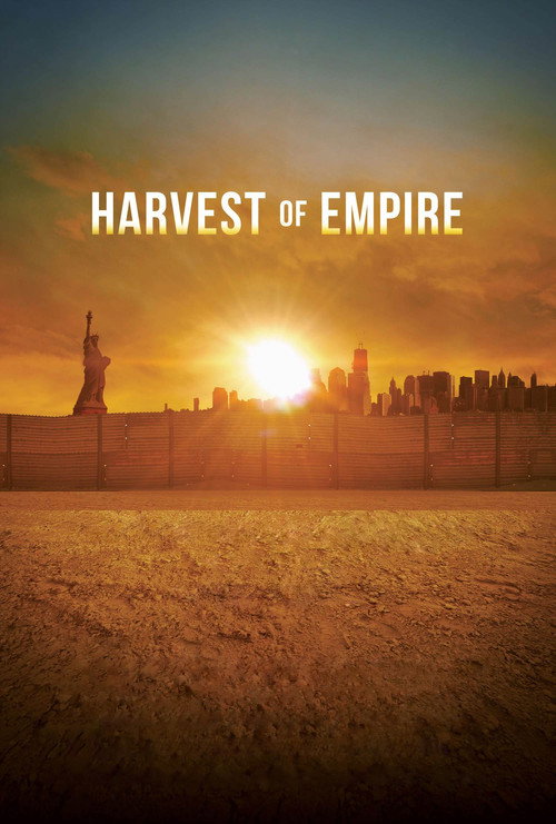 Harvest of Empire: A History of Latinos in America