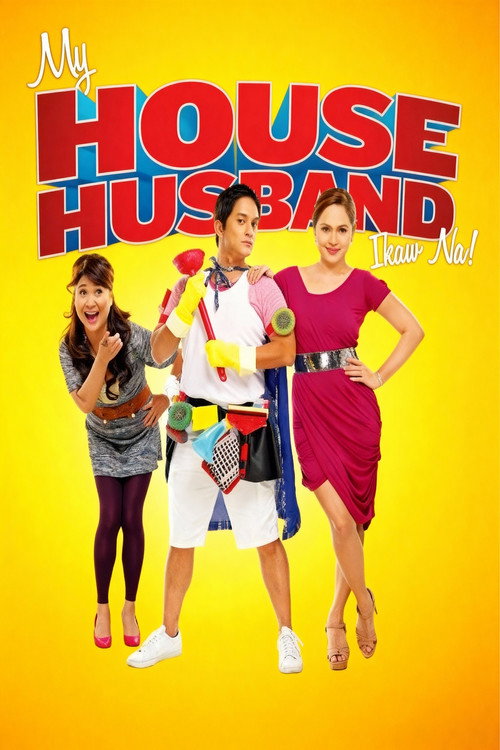 My House Husband: Ikaw Na!