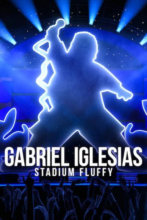 Poster Gabriel Iglesias: Stadium Fluffy