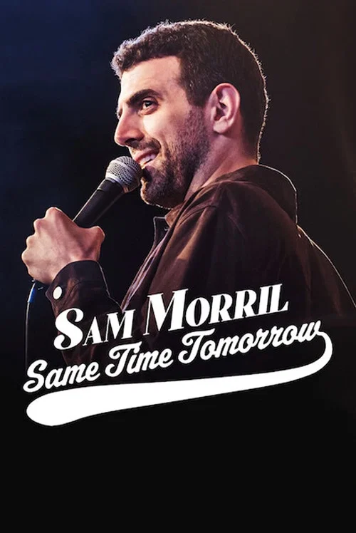 Poster Sam Morril: Same Time Tomorrow