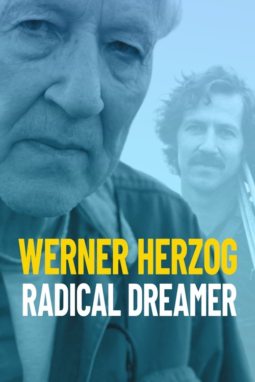 Werner Herzog – Radical Dreamer