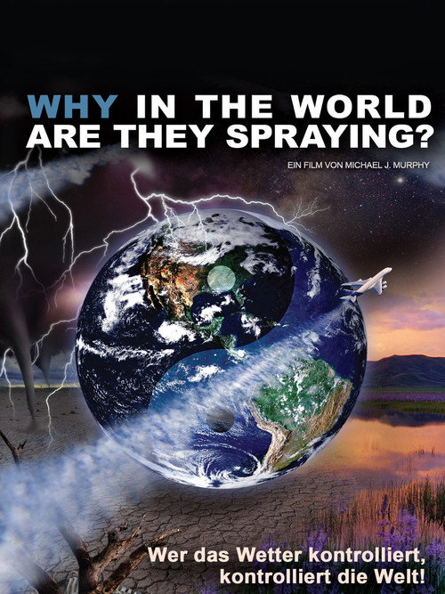 Poster WHY in the World Are They Spraying?