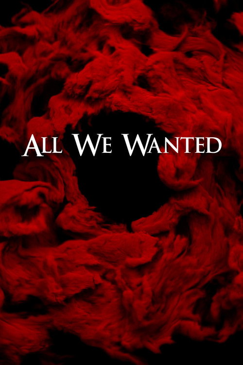Poster All We Wanted