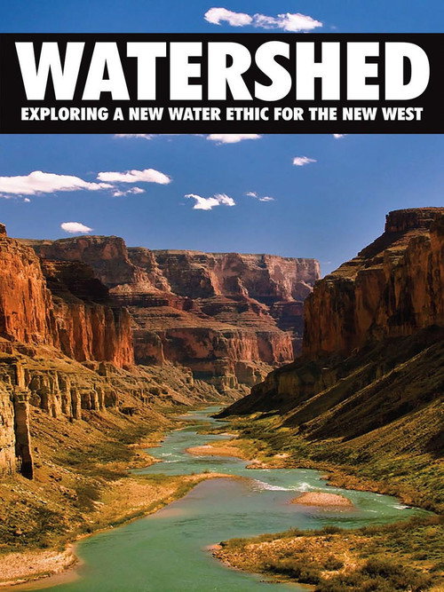 Poster Watershed: Exploring a New Water Ethic for the New West