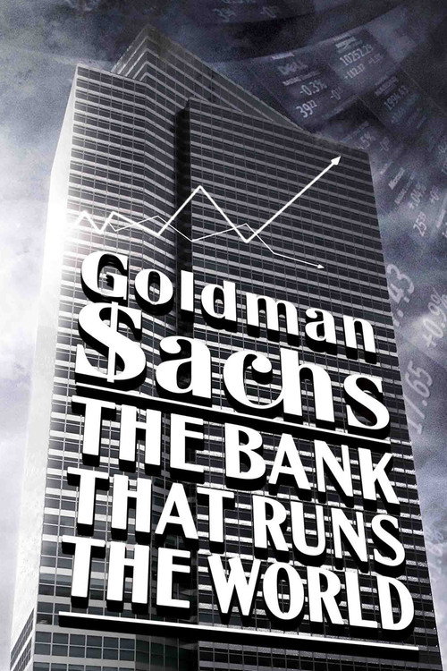 Goldman Sachs - La banque qui dirige le monde