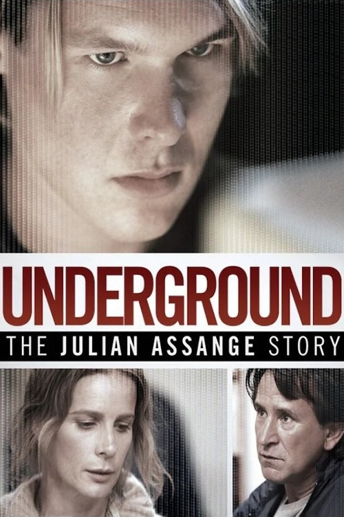 Poster Underground: The Julian Assange Story