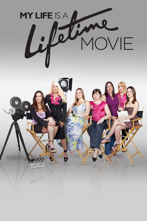 My Life Is a Lifetime Movie