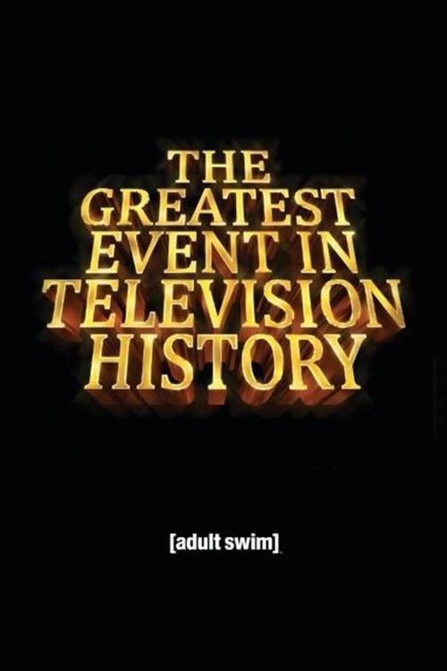Poster The Greatest Event in Television History