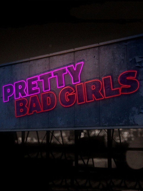 Poster Pretty Bad Girls