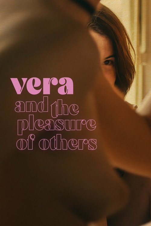 Poster Vera and the Pleasure of Others