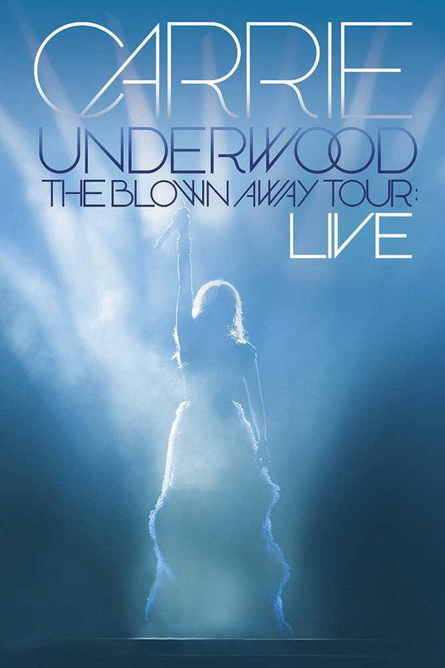 Poster Carrie Underwood: The Blown Away Tour Live