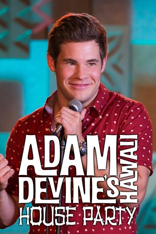Poster Adam Devine's House Party