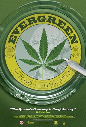Evergreen: The Road to Legalization