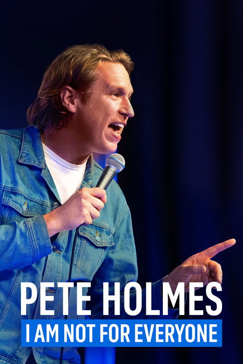 Poster Pete Holmes: I Am Not for Everyone
