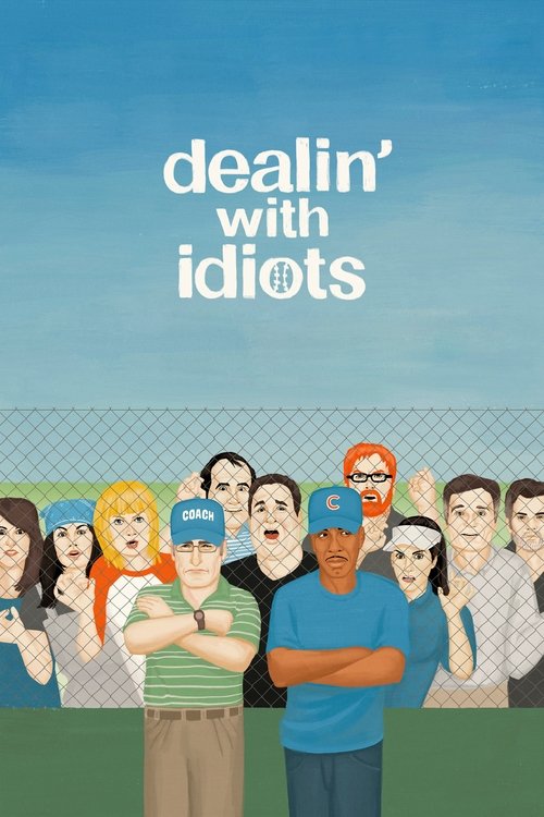 Poster Dealin' with Idiots