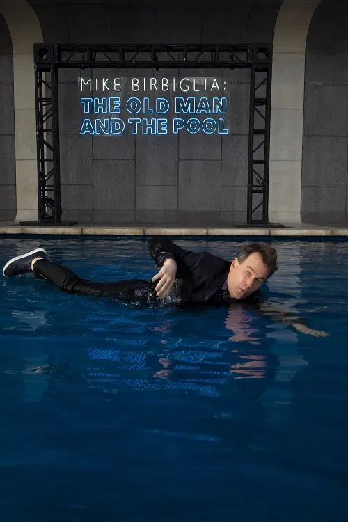 Poster Mike Birbiglia: The Old Man and the Pool