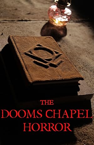 The Dooms Chapel Horror