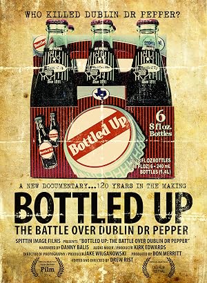 Poster Bottled Up: The Battle Over Dublin Dr Pepper